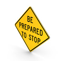 Be Prepared To Stop Road Sign PNG & PSD Images