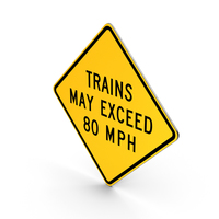Trains May Exceed 80 mph Road Sign PNG & PSD Images