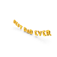 Foil Balloon Words Best Dad Ever Gold PNG & PSD Images