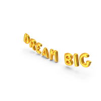Foil Balloon Words DREAM BIG Gold PNG & PSD Images