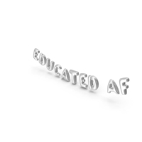 Foil Balloon Words Educated AF Silver PNG & PSD Images