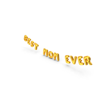 Foil Balloon Words Best Mom Ever Gold PNG & PSD Images