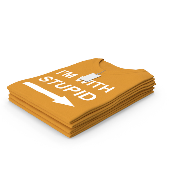 T Shirt: Female Crew Neck Folded Stacked With Tag Orange Im With Stupid PNG & PSD Images