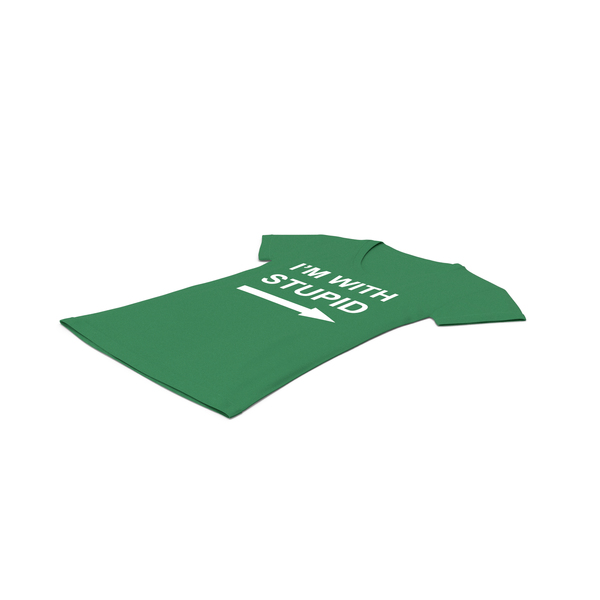 T Shirt: Female V Neck Laying Green Im With Stupid PNG & PSD Images T Shirt: Female V Neck Laying Green Im With Stupid PNG & PSD Images