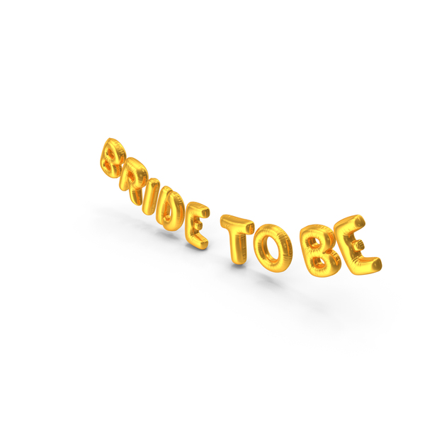Balloons: Foil Balloon Words Bride to be Gold PNG & PSD Images Balloons: Foil Balloon Words Bride to be Gold PNG & PSD Images