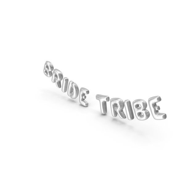 Balloons: Foil Balloon Words Bride Tribe Silver PNG & PSD Images Balloons: Foil Balloon Words Bride Tribe Silver PNG & PSD Images