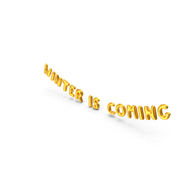 Balloons: Foil Balloon Words Winter is Coming Gold PNG & PSD Images Balloons: Foil Balloon Words Winter is Coming Gold PNG & PSD Images