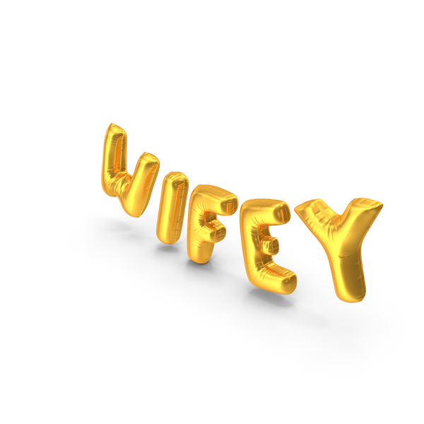 Balloons: Foil Baloon Words Wifey Gold PNG & PSD Images Balloons: Foil Baloon Words Wifey Gold PNG & PSD Images