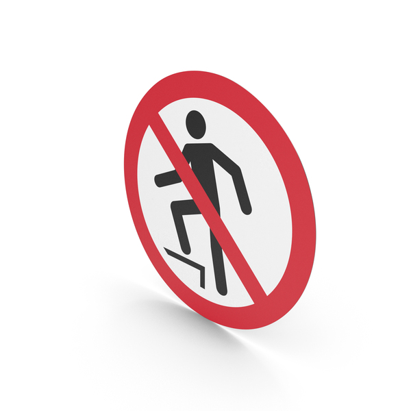 No Stepping On Surface Sign PNG & PSD Images No Stepping On Surface Sign PNG & PSD Images