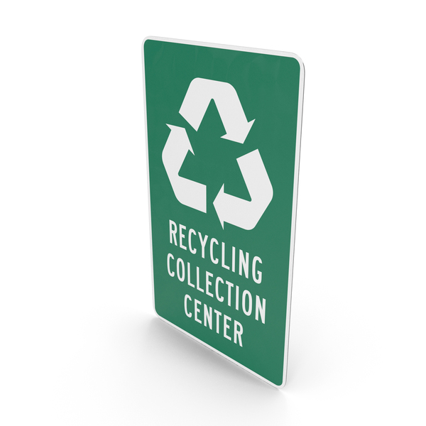 Recycling Collection Center Sign PNG & PSD Images Recycling Collection Center Sign PNG & PSD Images