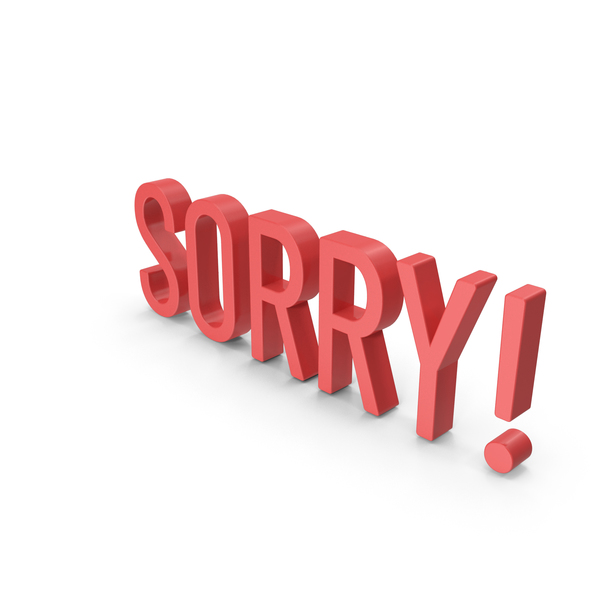 Sorry PNG Images & PSDs for Download | PixelSquid