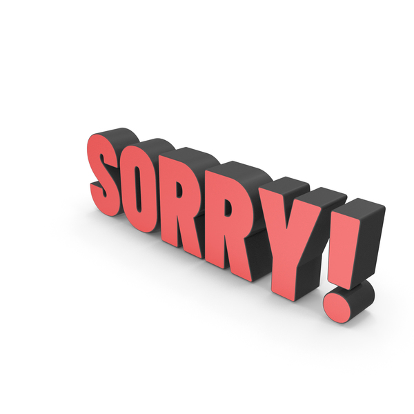 Sorry PNG Images & PSDs for Download | PixelSquid